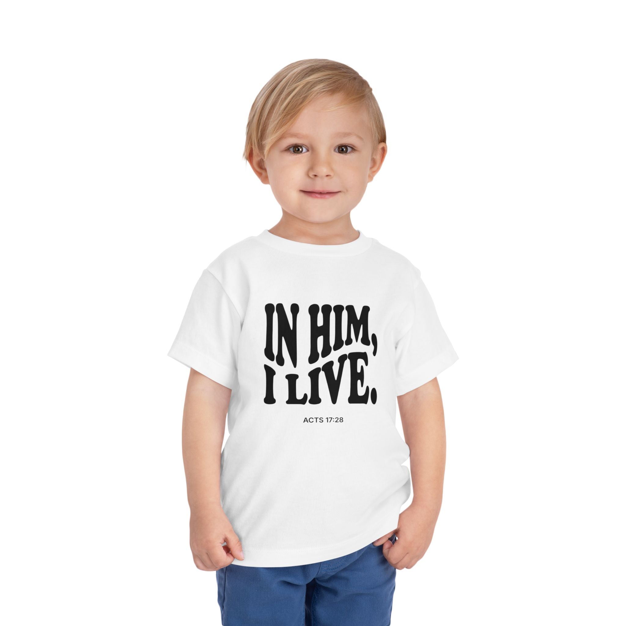 IN HIM, I LIVE. Toddler Minimal Statement Tee